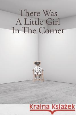 There Was A Little Girl In The Corner Linda Carter 9781637103883 Fulton Books - książka