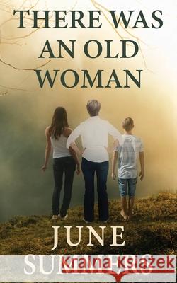 There Was an Old Woman June Summers 9781509237838 Wild Rose Press - książka