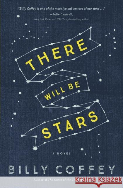 There Will Be Stars Billy Coffey 9780718026820 Thomas Nelson - książka