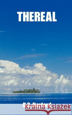 Thereal D. S. Harford 9781403389701 Authorhouse - książka