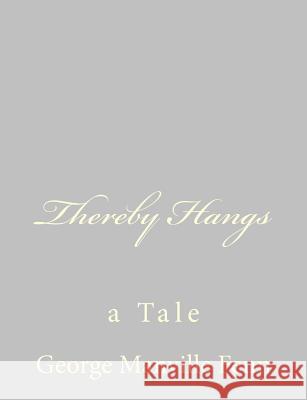 Thereby Hangs: a Tale Fenn, George Manville 9781484057452 Createspace - książka