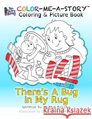 There's A Bug In My Rug Rodella-Purdy, Cindy 9781945131967 Ten Story Books, LLC - książka