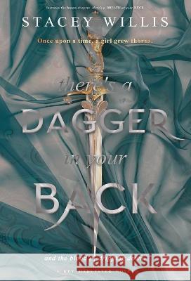 There's a Dagger in Your Back Stacey Willis   9781838398392 Stacey Willis - książka