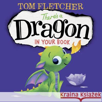 There's a Dragon in Your Book Tom Fletcher Greg Abbott 9781984850089 Random House Books for Young Readers - książka