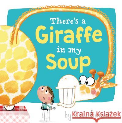 There's a Giraffe in My Soup Ross Burach Ross Burach 9780062360144 HarperCollins - książka