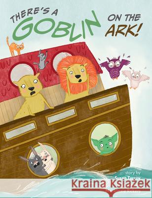 There's a Goblin on the Ark Susan Tarcov Mackinzie Rekers 9781681156026 Behrman House Inc.,U.S. - książka