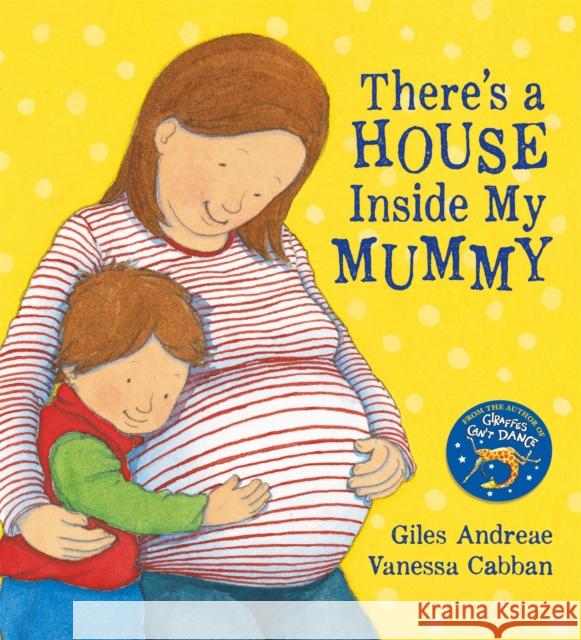 There's A House Inside My Mummy Giles Andreae 9781841210681 Hachette Children's Group - książka