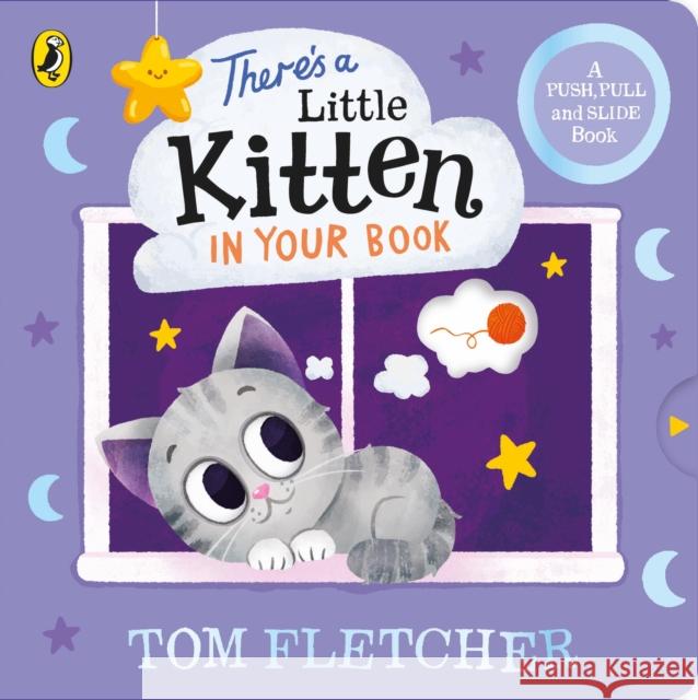 There’s a Little Kitten in Your Book Tom Fletcher 9780241593127 Penguin Random House Children's UK - książka
