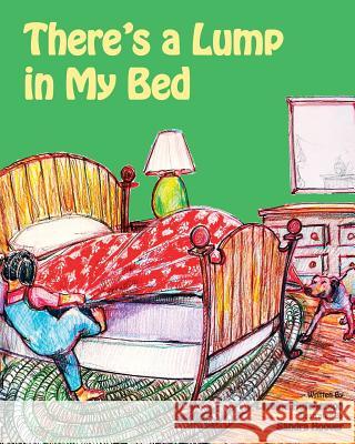 There's A Lump In My Bed Hoover, Sandra 9781492935612 Createspace - książka