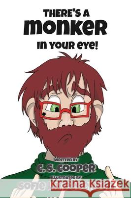 There's a Monker in your eye Craig S. Cooper Sofie L. Pedersen 9780645175431 C S Cooper - książka
