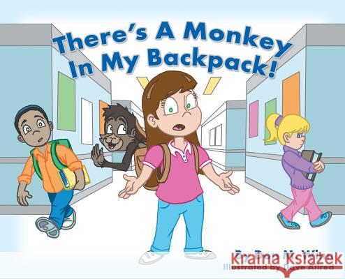 There's a Monkey in My Backpack! Winn, Don M. 9781937615529 Cardboard Box Adventures - książka