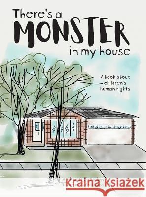 There's a Monster in My House: A book about children's human rights E-Collen, D. 9781525537677 FriesenPress - książka