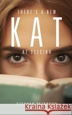 There's A New Kat At Scecina Stephen Peterson 9781637673164 Booktrail Publishing - książka