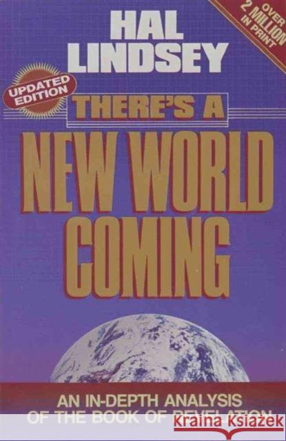 There's a New World Coming Lindsey, Hal 9780890814406 Harvest House Publishers - książka