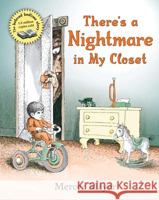 There's a Nightmare in My Closet Mercer Mayer 9780803786820 Dial Books - książka