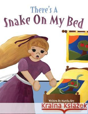 There's a Snake on My Bed Marsha Key Marilissa Young 9781632322777 Redemption Press - książka