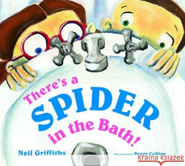 There's a Spider in the Bath! Neil Griffiths 9781908702050 Red Robin Books - książka