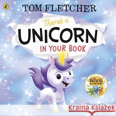 There's a Unicorn in Your Book: Number 1 picture-book bestseller Tom Fletcher Greg Abbott  9780241466605 Penguin Random House Children's UK - książka