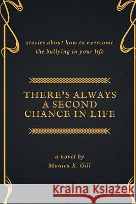 There's Always a Second Chance Monica K. Gill 9781544027883 Createspace Independent Publishing Platform - książka