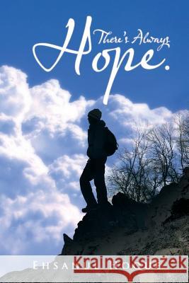 There's Always Hope. Ehsanul Hoque 9781499087574 Xlibris Corporation - książka