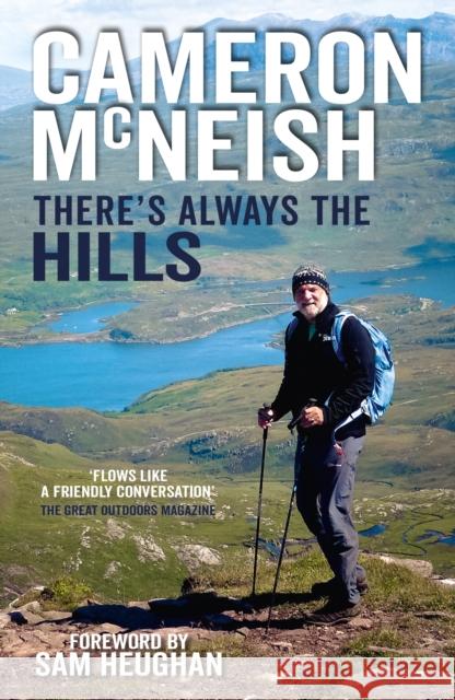 There's Always the Hills Cameron McNeish 9781912240623 Sandstone Press Ltd - książka