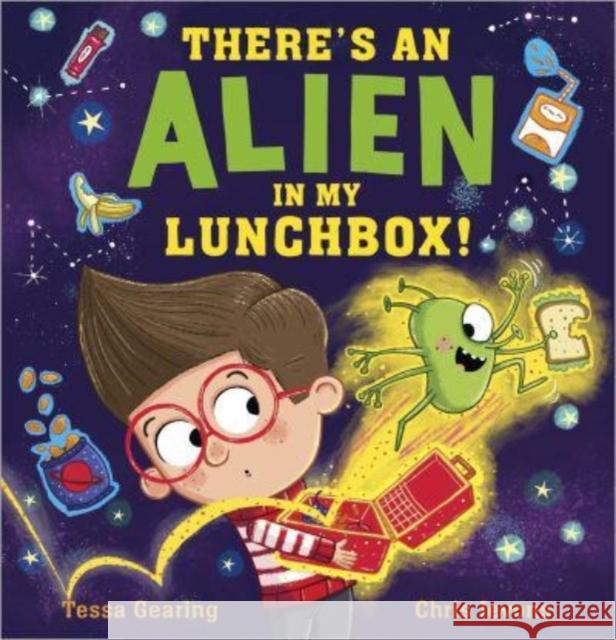 There's an Alien in My Lunchbox! Tessa Gearing 9781839131684 Andersen Press Ltd - książka