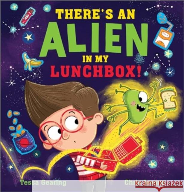 There's an Alien in My Lunchbox! Tessa Gearing 9781839131691 Andersen Press Ltd - książka