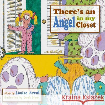 There's an Angel in My Closet Louise Rose Aveni 9780967512419 Louise R. Aveni - książka