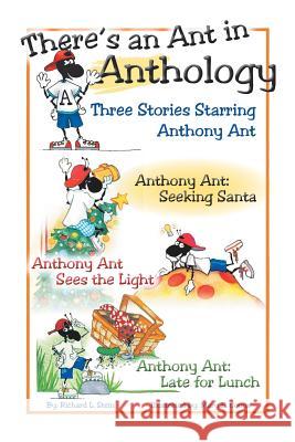 There's an Ant in Anthology Richard L Stein 9781477264768 Authorhouse - książka