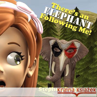 There's an Elephant Following Me! Stephen Cody Steve Cody 9781469995236 Createspace - książka