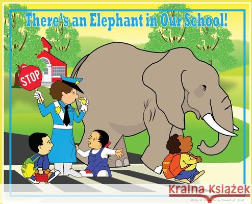 There's an Elephant in Our School Kenneth A. Scott 9780578802817 Kenneth Scott - książka