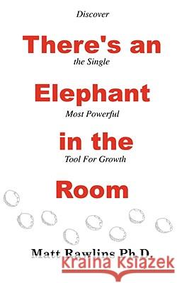 There's an Elephant in the Room Matt L. Rawlins 9781928715092 Amuzement Publications - książka