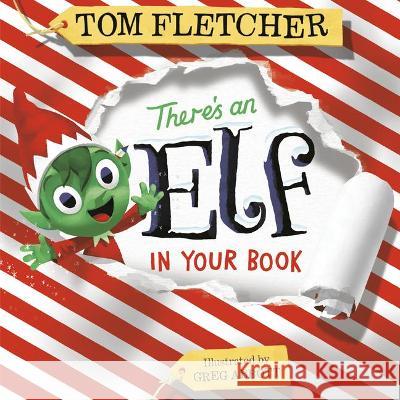 There's an Elf in Your Book Tom Fletcher Greg Abbott 9780593430507 Dragonfly Books - książka