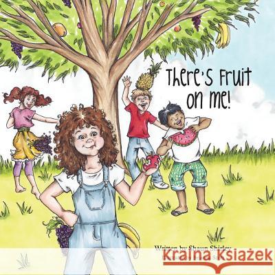 There's Fruit On Me Scott, Brianna 9781512309720 Createspace - książka