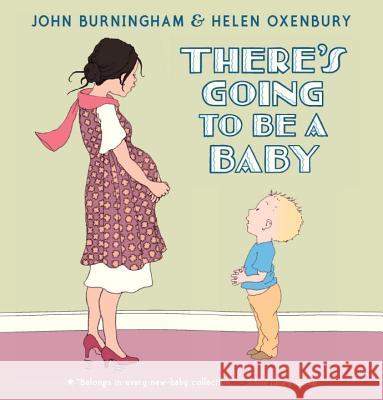 There's Going to Be a Baby John Burningham Helen Oxenbury 9780763672652 Candlewick Press (MA) - książka