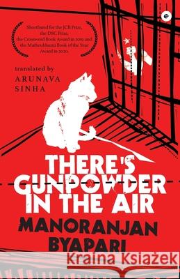 There's Gunpowder In The Air Manoranjan Byapari Arunava Sinha 9789395073301 Eka - książka