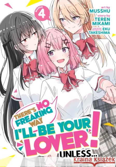 There's No Freaking Way I'll be Your Lover! Unless... (Manga) Vol. 4 Teren Mikami 9798888434000 Seven Seas Entertainment, LLC - książka