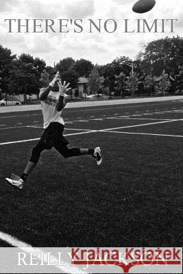 There's No Limit Reilly Jackso Allison Lund Zalewski 9781517062651 Createspace - książka