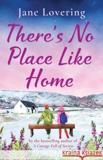 There\'s No Place Like Home Jane Lovering 9781804152423 Boldwood Books Ltd - książka