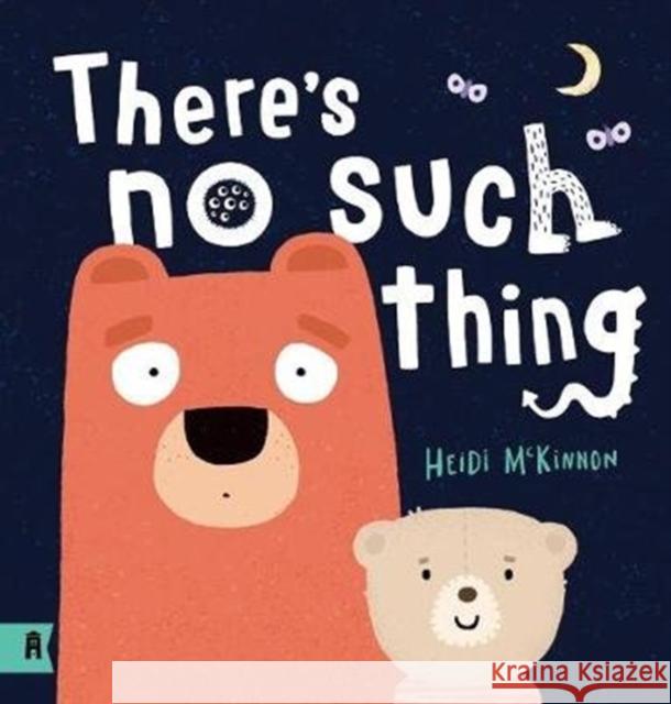 There's No Such Thing Heidi McKinnon 9781911631798 Allen & Unwin - książka