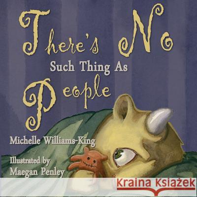 There's No Such Thing As People Maegan Penley Cayce Berryman Crystal MM Burton 9781540705310 Createspace Independent Publishing Platform - książka