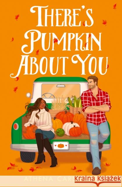 There’s Pumpkin About You Athena Carstairs 9780008745332 HarperCollins Publishers - książka
