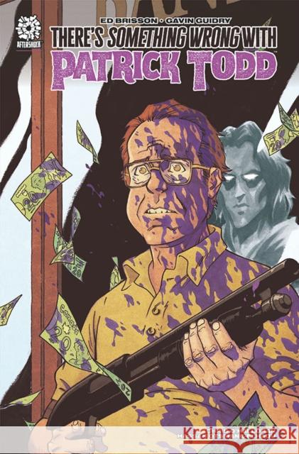 THERE'S SOMETHING WRONG WITH PATRICK TODD Ed Brisson 9781956731231 Aftershock Comics - książka