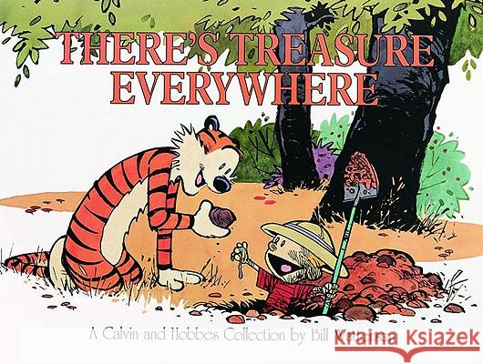There's Treasure Everywhere: A Calvin and Hobbes Collection Volume 15 Watterson, Bill 9780836213126 Andrews McMeel Publishing - książka