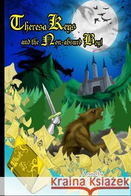 Theresa Keys and the Non-Absurd Boy! Tony Caballero Bret Duley 9781490575643 Createspace - książka