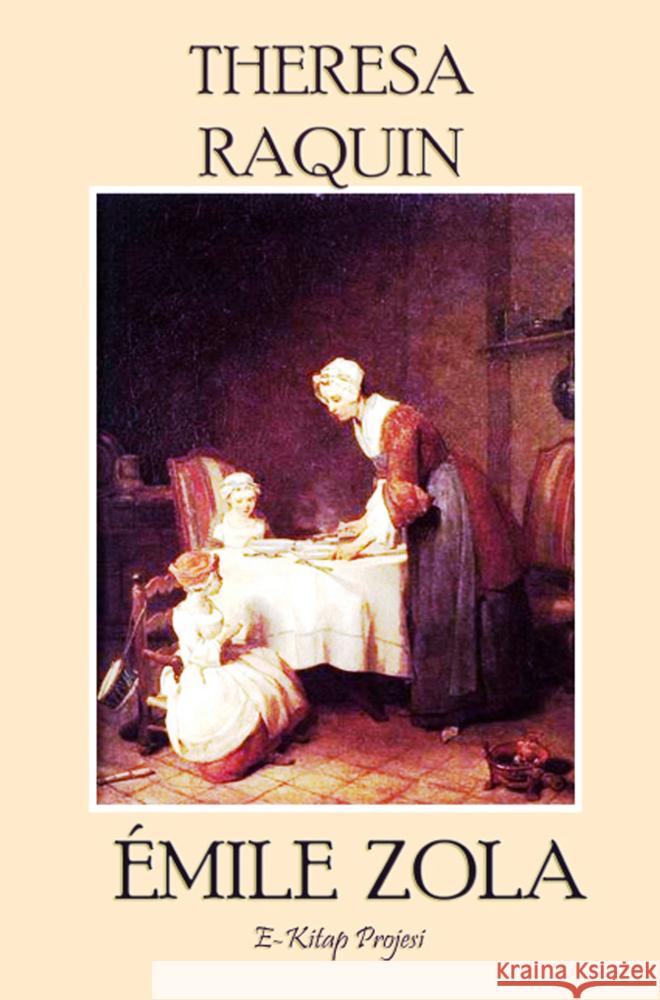 Theresa Raquin Émile Zola 9786253870157 E-Kitap Projesi & Cheapest Books - książka
