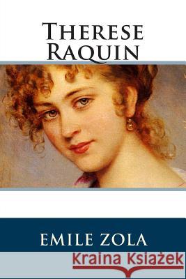 Therese Raquin Emile Zola Edward Vizetelly 9781503201828 Createspace - książka