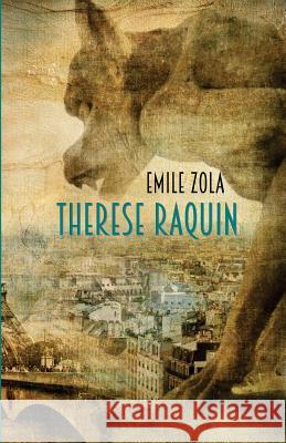 Therese Raquin: A Novel of Passion & Crime Emile Zola 9780692731017 Sugar Skull Press - książka