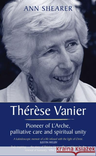 Therese Vanier: Pioneer of L'Arche, palliative care and spiritual unity Ann Shearer 9780232532517 Darton, Longman & Todd Ltd - książka