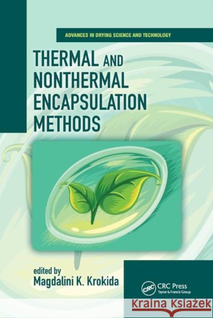 Thermal and Nonthermal Encapsulation Methods Magdalini Krokida 9780367886790 CRC Press - książka